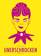 Unerschrocken Gesamtausgabe