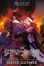 Descent - Die Reise ins Dunkel 02: Der Schild des Daqan (Roman)