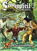 Silberpfeil 60: Die Alligatoreninsel