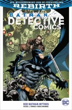 Batman - Detective Comics (Rebirth) Paperback 10: Der Batman-Mythos