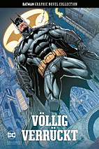 Batman Graphic Novel Collection 63: Voellig verrueckt