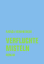 Verfluchte Misteln
