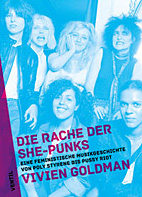 Die Rache der She-Punks - Eine feministische Musikgeschichte von Poly Styrene bis Pussy Riot