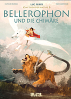 Mythen der Antike: Bellerophon und die Chimaere
