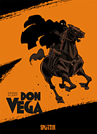 Don Vega – Zorro, die Geburt einer Legende