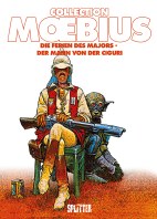Moebius Collection 04: Die Ferien des Majors / Der Mann von der Ciguri
