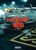 Die Arche Neo 02: Rosskur