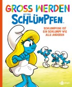 Gross werden mit den Schluempfen 04: Schlumpfine ist ein Schlumpf wie alle anderen