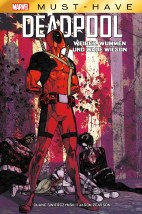 Marvel Must Have: Deadpool - Weiber, Wummen und Wade Wilson