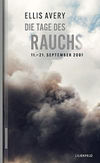 Die Tage des Rauchs:11. - 21. September 2001