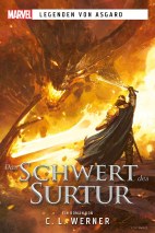 Marvel - Legenden von Asgard: Das Schwert des Surtur (Roman)