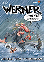 Werner Extrawurst 02: Haater Stoff - Broesels Früh-Anarchologie