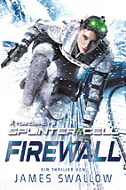 Tom Clancy's Splinter Cell: Die Firewall (Roman) (Clancy)