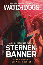 Watch Dogs: Aiden Pearce - Sternenbanner (Roman)