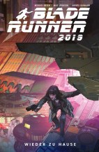 Blade Runner 2019 03: Wieder zu Hause
