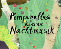 Pimpinellas kleine Nachtmusik