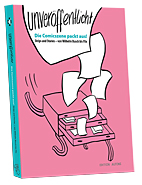 Unveroeffentlicht - Die Comicszene packt aus - Strips and Stories von Wilhelm Busch bis Flix