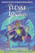 Fluesse von London 09: Ein mieser Montag