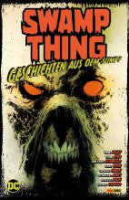 Swamp Thing - Geschichten aus dem Sumpf