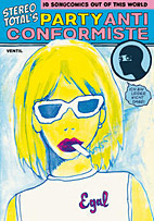 Stereo Total's Party Anticonformiste - 10 Songcomics out of this World