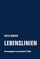 Lebenslinien - Autobiografie - Herausgegeben von Leonhard F. Seidl