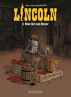 Lincoln 09: Weder Gott noch Meister