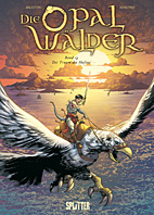 Die Opalwaelder 13: Der Traum des Hafens