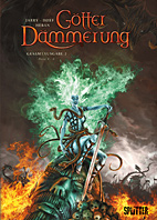 Goetterdaemmerung Gesamtausgabe 02 (Band 4-6)