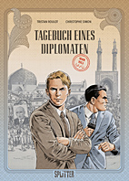 Tagebuch eines Diplomaten 01: Iran 1953