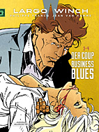 Largo Winch Doppelband 02: Der Coup / Business Blues (Band 3 & 4)