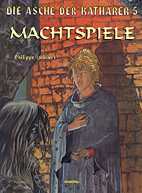 Asche der Katharer 05: Machtspiele
