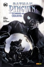 Batman / Pinguin - Schmerz und Vorurteil