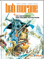 Bob Morane 10: *VZA* Die Gefangene des gelben Schattens (Vorzugsausgabe)