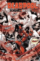 Deadpool - Schwarz, Weiss und Blut