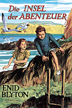 Die Insel der Abenteuer (Die Abenteuer-Reihe 01 / Abenteuer Reihe)