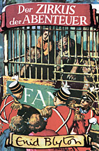 Der Zirkus der Abenteuer (Die Abenteuer-Reihe 07 / Abenteuer Reihe)