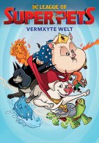 DC League of Super-Pets: Vermyxte Welt