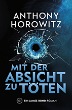 James Bond: Mit der Absicht zu toeten