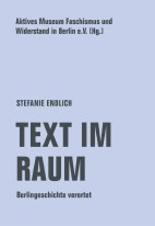 Text im Raum - Berlingeschichte verortet