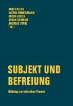Subjekt und Befreiung - Beitraege zur kritischen Theorie