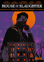 House of Slaughter 01: Das Mal der Schlaechter (Something is killing the Children) (Splitter Books)