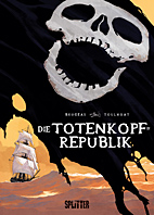 Die Totenkopfrepublik (Splitter Books)