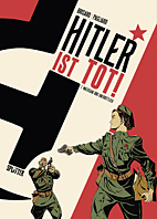 Hitler ist tot 01: Wachsam und unerbittlich