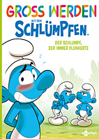 Gross werden mit den Schluempfen 06: Der Schlumpf, der immer flunkerte