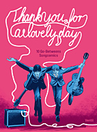 Thank you for al lovely day 10 Go-Between Songcomics