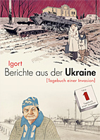 Berichte aus der Ukraine - Tagebuch einer Invasion (Berichte aus der Ukraine 02)