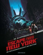 Die Klapperschlange - Escape from New York - Die Entstehungsgeschichte des Kultfilms (Sachbuch)
