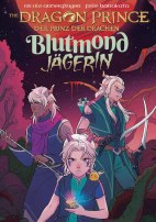 Dragon Prince - Der Prinz der Drachen 02: Blutmondjaegerin
