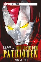 Marvel - Untold: Die Liste der Patrioten (Roman)