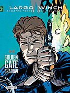Largo Winch Doppelband 06: Golden Gate / Shadow (Band 11 & 12)